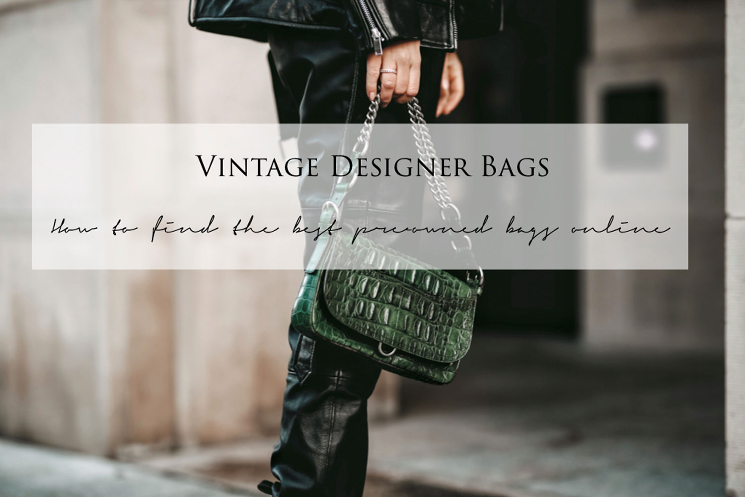 Where to Buy a High-Quality Vintage Designer Bag That is